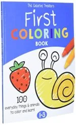 The Creative Toddlers First Coloring Book Ages 1-3 100 Everyday Things and Animals to Color and Learn | For Toddlers and Kids ages 1 2 3 US Edition | Babyz Corner